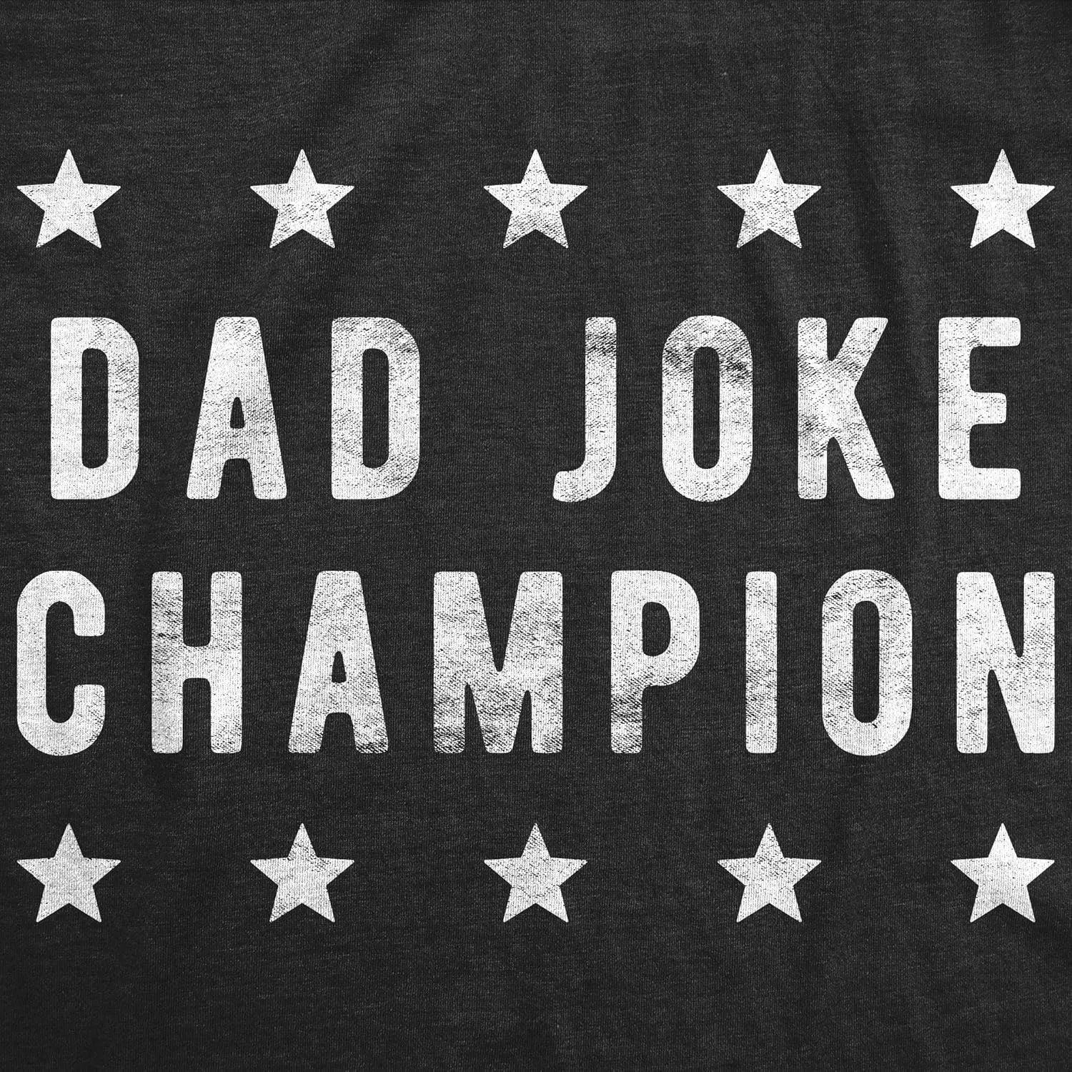 Mens Dad Joke Champion T Shirt Funny Fathers Day Comedy Tee
